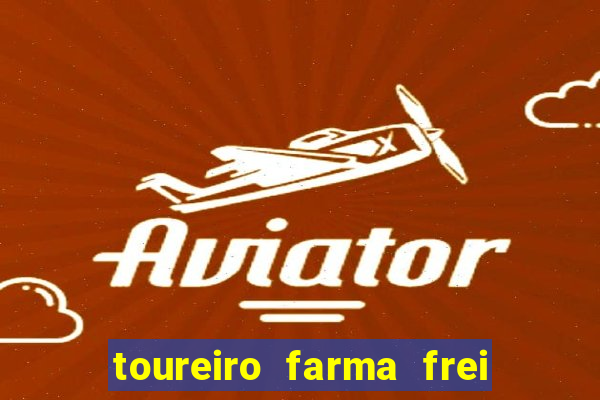 toureiro farma frei serafim teresina - pi toureiro farma frei serafim whatsapp